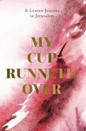 My Cup Runneth Over image number 0