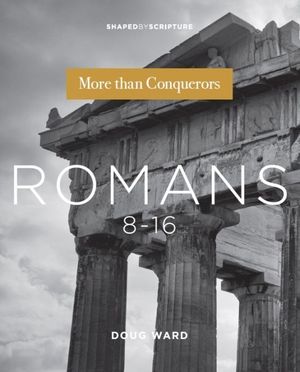Shaped By Scripture: Romans 8-16 image number 0