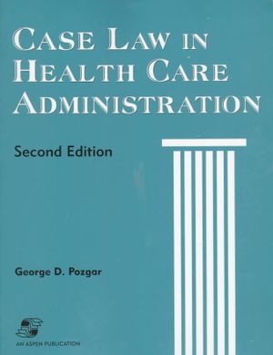 Case Law in Health Care Administration 2e image number 0