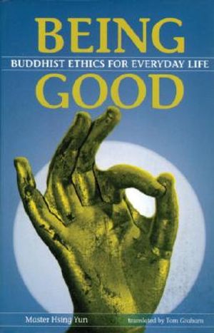 Being Good: Buddhist Ethics for Everday Life image number 0