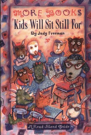 More Books Kids Will Sit Still For: A Read-Aloud Guide image number 0
