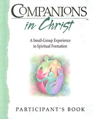 Companions in Christ: A Small-Group Experience in Spiritual Formation image number 0