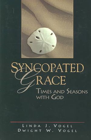 Syncopated Grace: Times and Seasons with God image number 0