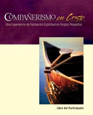 Compaerismo En Cristo Libro del Participante: Companions in Christ 28-Week Basic Experience in Spanish! image number 0