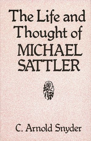 The Life and Thought of Michael Sattler image number 0