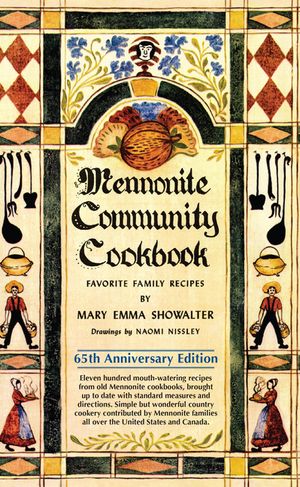 Mennonite Community Cookbook: Favorite Family Recipes image number 0