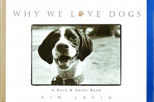 Why We Love Dogs: A Bark & Smile Book image number 0
