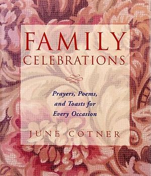 Family Celebrations: Prayers, Poems & Toasts for E image number 0