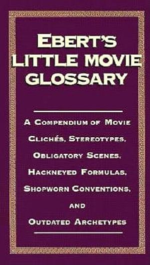 Ebert's Little Movie Glossary image number 0