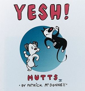 Yesh!: Mutts IV image number 0