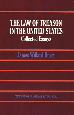 The Law of Treason in the United States: Collected Essays image number 0
