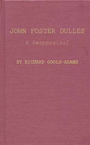 John Foster Dulles: A Reappraisal image number 0