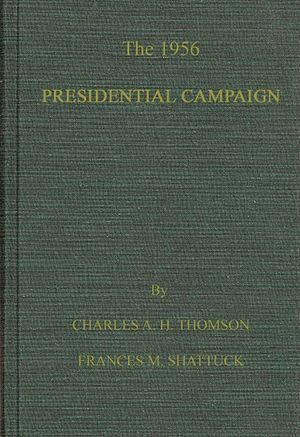 The 1956 Presidential Campaign image number 0