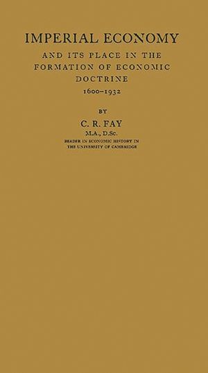 Imperial Economy and Its Place in the Formation of Economic Doctrine, 1600-1932 image number 0