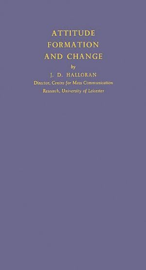 Attitude Formation and Change: Second Edition image number 0