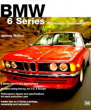 BMW 6 Series: Enthusiast's Companion image number 0