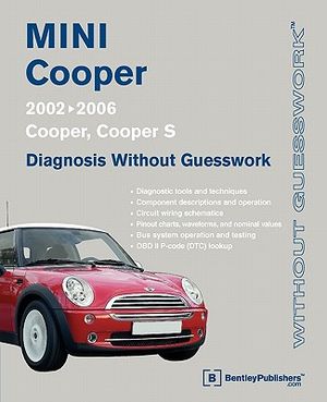 Mini Cooper Diagnosis Without Guesswork: 2002-2006: Cooper, Cooper S image number 0