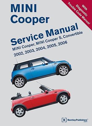 Mini Cooper Service Manual 2002, 2003, 2004, 2005, 2006: Mini Cooper, Mini Cooper S, Convertible image number 0