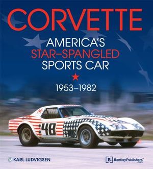 Corvette - America's Star-Spangled Sports Car 1953-1982 image number 0