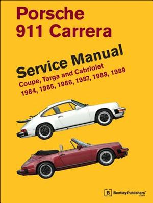 Porsche 911 Carrera Service Manual: 1984, 1985, 1986, 1987, 1988, 1989: Coupe, Targa and Cabriolet image number 0