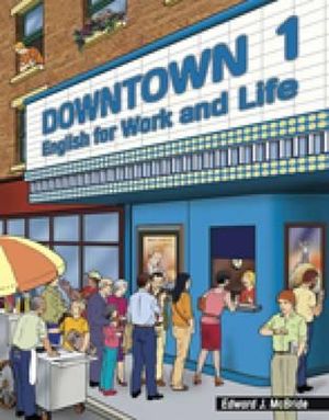 Downtown 1: English for Work and Life image number 0