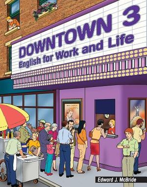 Downtown Book 3: English for Work and Life image number 0