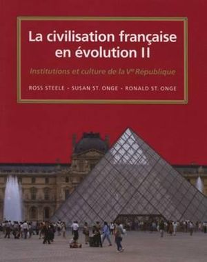 La Civilisation Francaise En Evolution II: Institutions Et Culture Depuis La Ve Republique image number 0