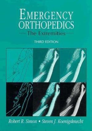 Emergency Orthopedics: The Extremities image number 0