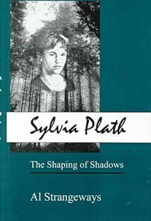 Sylvia Plath: The Shaping of Shadows image number 0