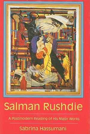 Salman Rushdie: A Postmodern Reading of His Major Works image number 0