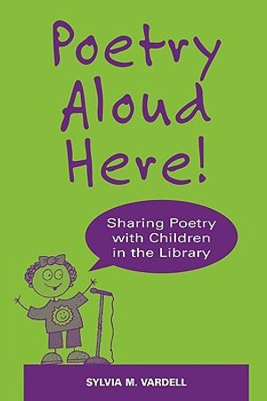 Poetry Aloud Here!: Sharing Poetry with Children in the Library image number 0