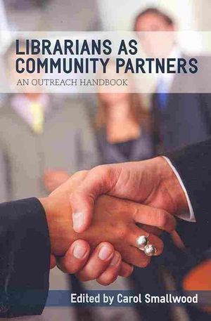 Librarians as Community Partners: An Outreach Handbook image number 0