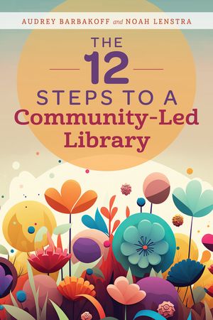 The 12 Steps to a Community-Led Library image number 0