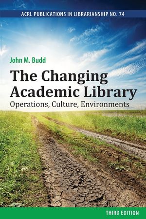 The Changing Academic Library: Operations, Culture, Environments image number 0