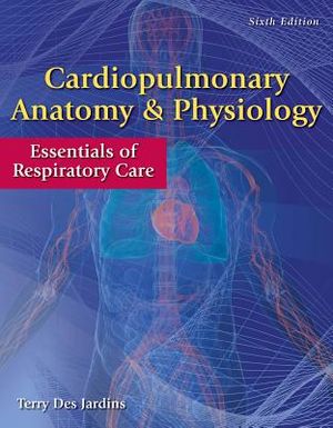 Cardiopulmonary Anatomy & Physiology with Access Code: Essentials of Respiratory Care image number 0