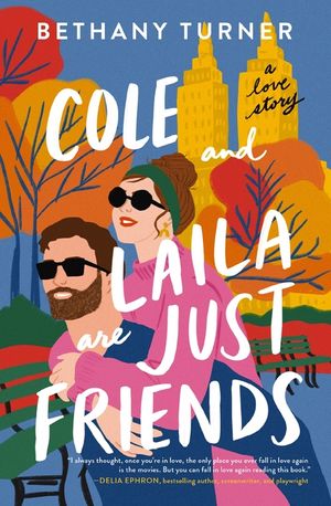 Cole and Laila Are Just Friends: A Love Story image number 0
