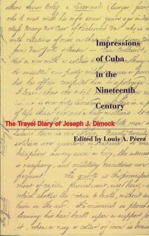 Impressions of Cuba in the Nineteenth Century: The Travel Diary of Joseph J. Dimock image number 0