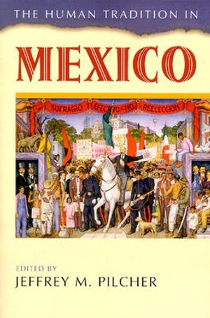 The Human Tradition in Mexico image number 0