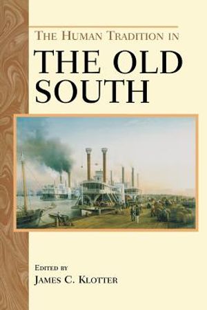 The Human Tradition in the Old South image number 0