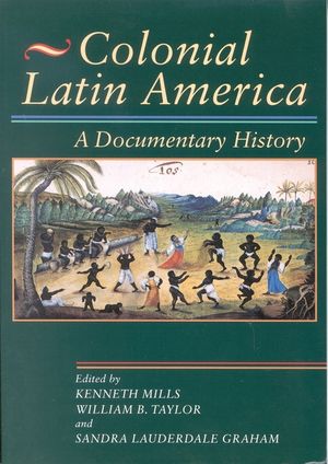 Colonial Latin America: A Documentary History image number 0