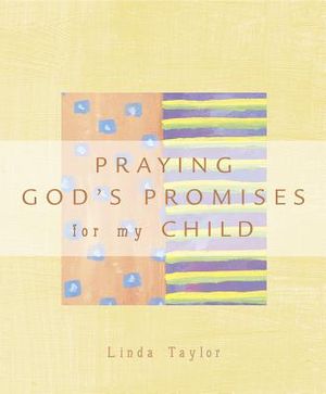 Praying the Promises of God for My Child image number 0