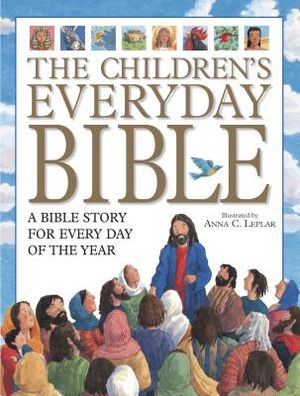 The Children's Everyday Bible: 365 Bible Stories for Children image number 0