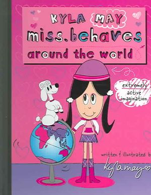 Kyla May Miss. Behaves Around the World-Hc image number 0
