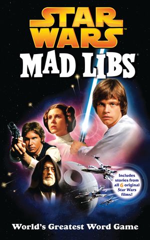 Star Wars Mad Libs: World's Greatest Word Game image number 0