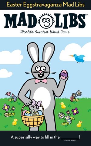 Easter Eggstravaganza Mad Libs: World's Greatest Word Game image number 0