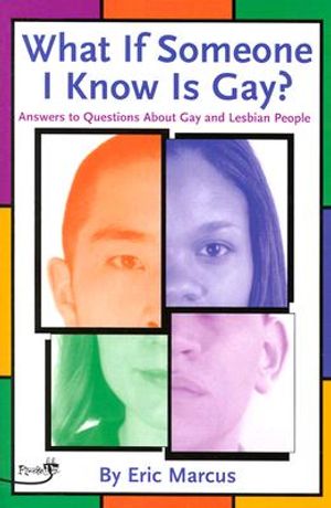 What If Someone I Know Is Gay?: Answers to Questions about Gay and Lesbian People image number 0