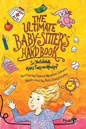 The Ultimate Babysitter's Handbook: So You Wanna Make Tons of Money image number 0