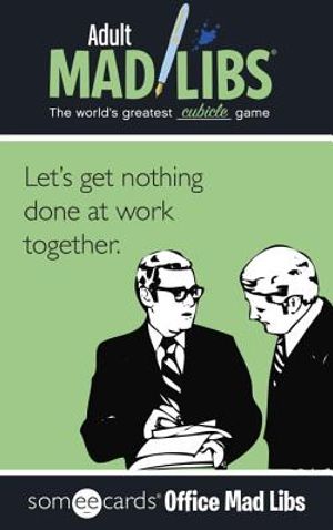 Someecards Office Mad Libs image number 0