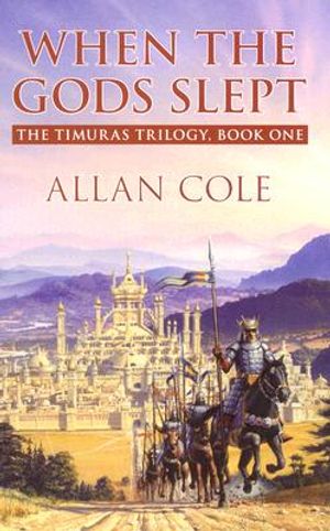When the Gods Slept: The Timuras Trilogy, Book 1 image number 0