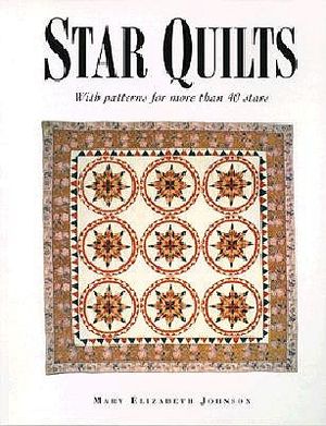 Star Quilts: With Patterns for More Than 40 Stars image number 0